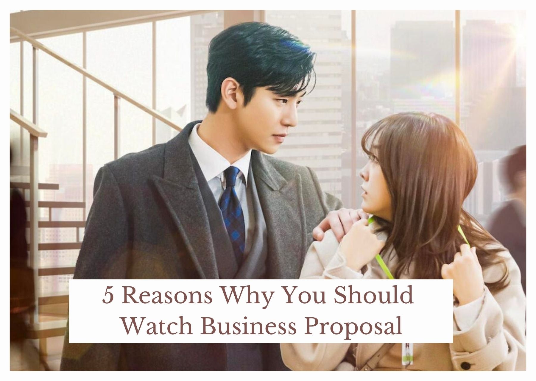 Watch Business Proposal